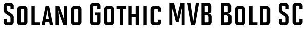 Solano Gothic MVB Bold SC Font