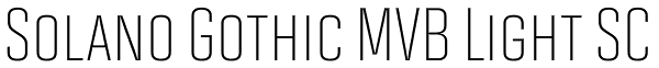 Solano Gothic MVB Light SC Font