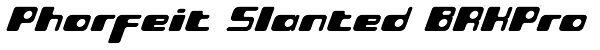 Phorfeit Slanted BRKPro Font
