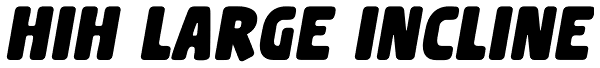 HiH Large Incline Font