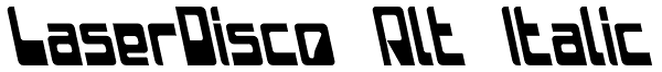 LaserDisco Alt Italic Font