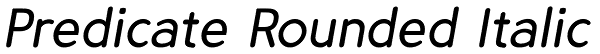 Predicate Rounded Italic Font