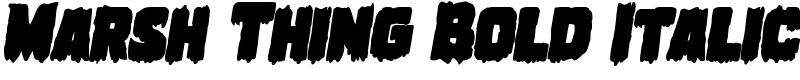 Marsh Thing Bold Italic Font