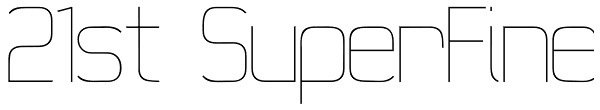 21st SuperFine Font