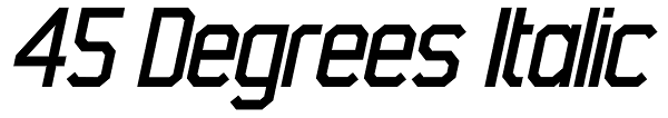 45 Degrees Italic Font