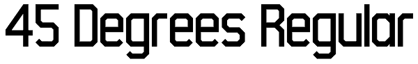 45 Degrees Regular Font