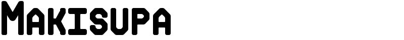 Makisupa Font