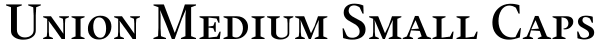 Union Medium Small Caps Font