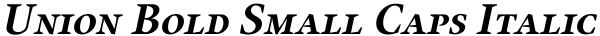 Union Bold Small Caps Italic Font