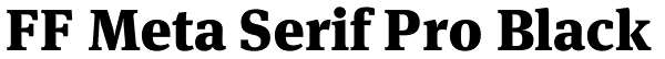 FF Meta Serif Pro Black Font