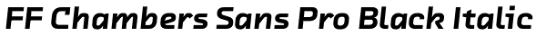 FF Chambers Sans Pro Black Italic Font