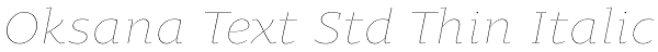 Oksana Text Std Thin Italic Font