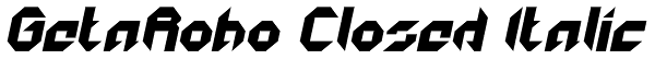 GetaRobo Closed Italic Font