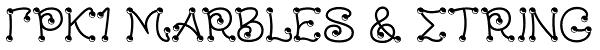 GRK1 Marbles & String Font