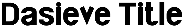 Dasieve Title Font