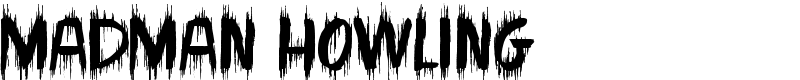 Madman Howling Font
