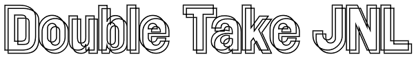Double Take JNL Font
