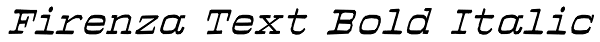 Firenza Text Bold Italic Font