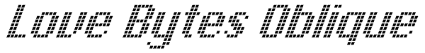 Love Bytes Oblique Font