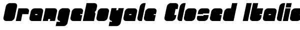 OrangeRoyale Closed Italic Font