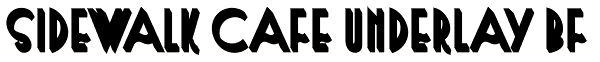 Sidewalk Cafe Underlay BF Font