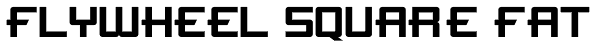 Flywheel Square Fat Font
