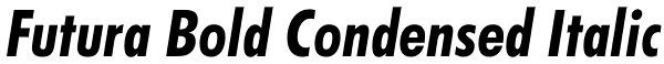 Futura Bold Condensed Italic Font