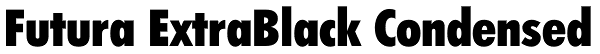 Futura ExtraBlack Condensed Font