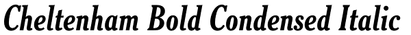 Cheltenham Bold Condensed Italic Font