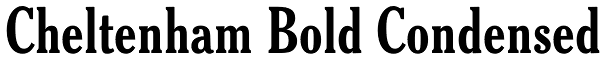 Cheltenham Bold Condensed Font