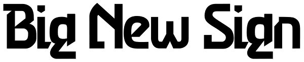 Big New Sign Font