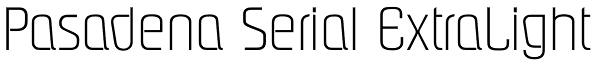 Pasadena Serial ExtraLight Font