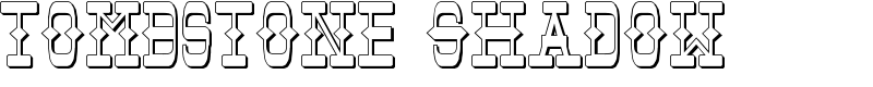 Tombstone Shadow Font