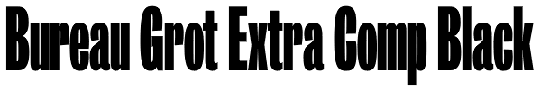 Bureau Grot Extra Comp Black Font