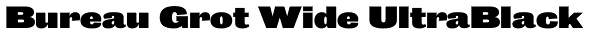 Bureau Grot Wide UltraBlack Font