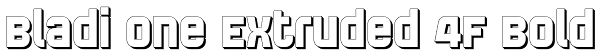 Bladi One Extruded 4F Bold Font