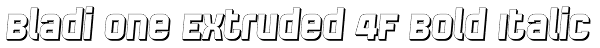 Bladi One Extruded 4F Bold Italic Font