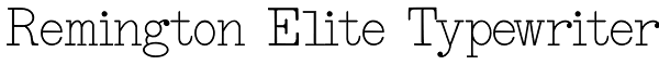 Remington Elite Typewriter Font