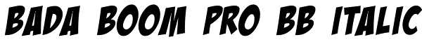 Bada Boom Pro BB Italic Font