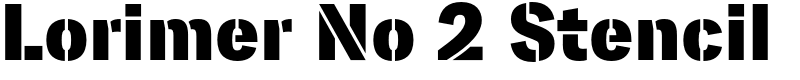 Lorimer No 2 Stencil Font