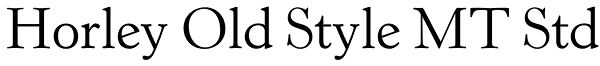 Horley Old Style MT Std Font