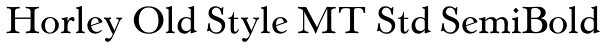Horley Old Style MT Std SemiBold Font