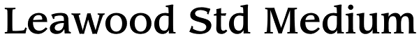 Leawood Std Medium Font