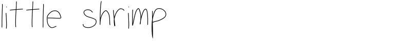 little shrimp Font
