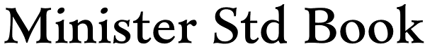 Minister Std Book Font