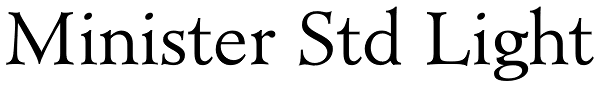 Minister Std Light Font