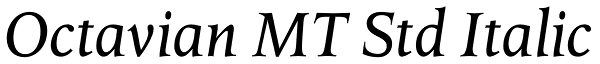 Octavian MT Std Italic Font