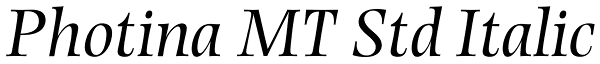 Photina MT Std Italic Font