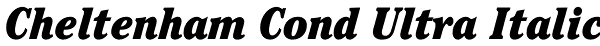 Cheltenham Cond Ultra Italic Font