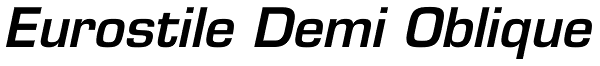 Eurostile Demi Oblique Font